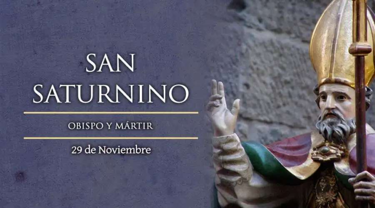 Santoral de hoy 29 de noviembre: San Saturnino – ACI Prensa