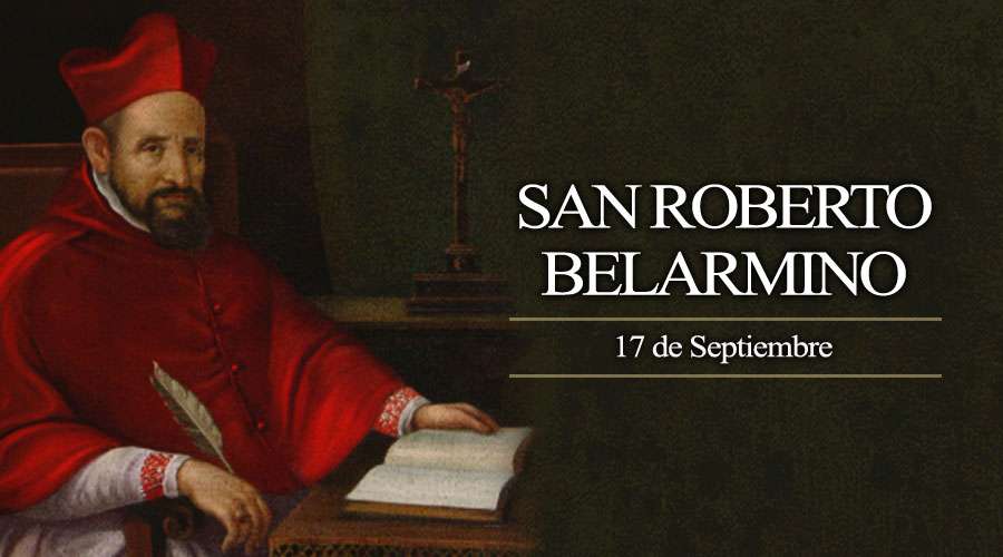 Santoral de hoy 17 de septiembre: San Roberto Belarmino – ACI Prensa