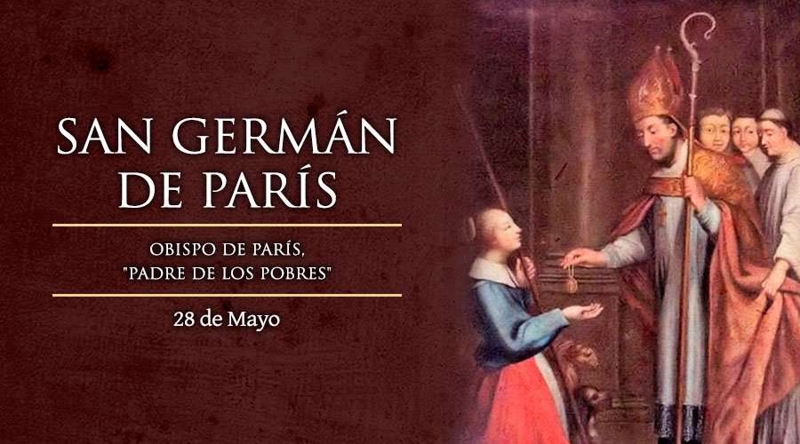 28 de Mayo: Celebramos a San Germán de París, nos recuerda el verdadero sentido de la limosna – ACI Prensa