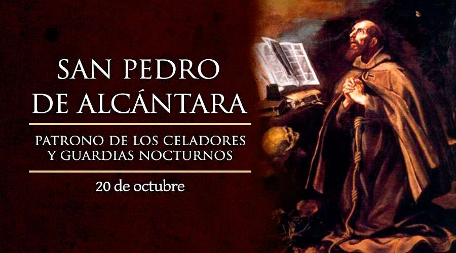 Hoy se celebra a San Pedro de Alcántara, patrono de los celadores y guardias nocturnos – ACI Prensa