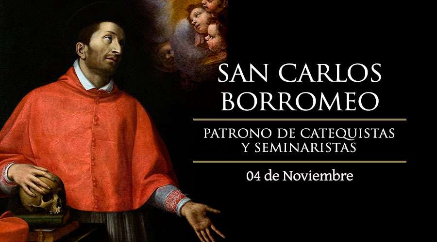 Santoral de hoy 4 de noviembre: San Carlos Borromeo – ACI Prensa