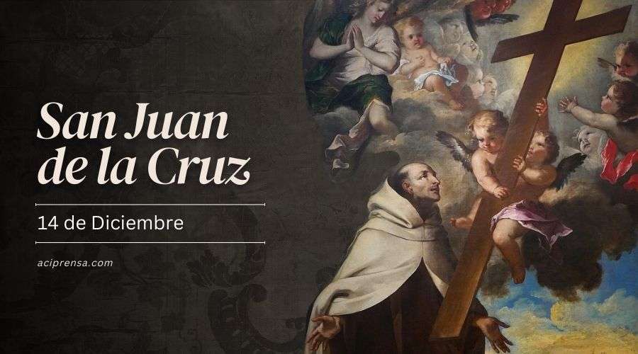 Hoy celebramos a San Juan de la Cruz, Doctor de la Iglesia y patrono de los poetas – ACI Prensa
