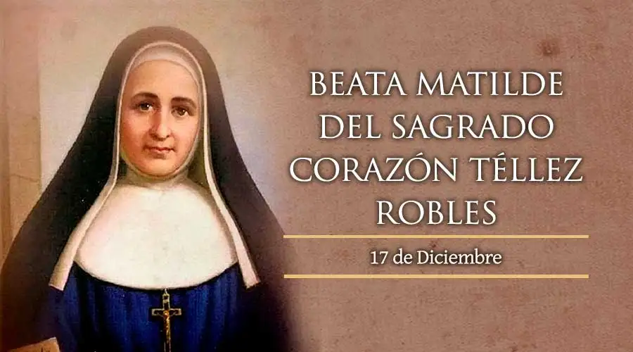 Beata Matilde del Sagrado Corazón Téllez Robles