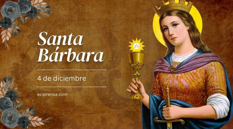 Cada 4 de diciembre se celebra a Santa Bárbara, martirizada por su propio padre – ACI Prensa