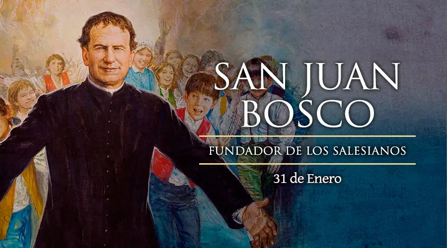 San Juan Bosco, Fundador de los Salesianos