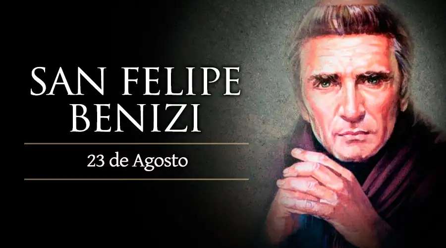 Santoral del 23 de agosto: San Felipe Benizi – ACI Prensa