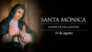 Hoy se celebra a Santa Mónica, patrona de las esposas, modelo de mujer y de madre