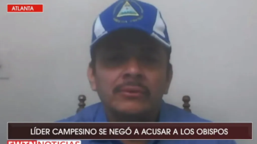 Líder campesino que se negó a acusar falsamente a obispos de Nicaragua da su testimonio