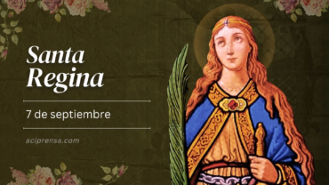 Hoy celebramos a Santa Regina, virgen y mártir, protectora de las víctimas de la tortura