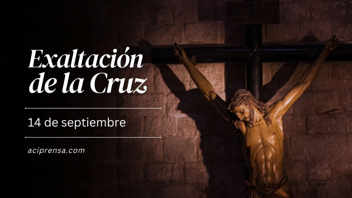 Hoy se celebra la fiesta de la Exaltación de la Santa Cruz