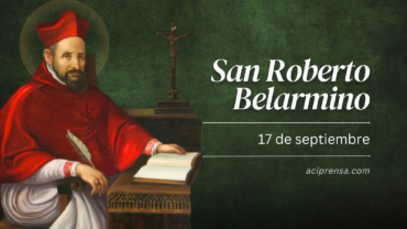 Hoy celebramos a San Roberto Belarmino, apasionado defensor de la verdad y de la Iglesia