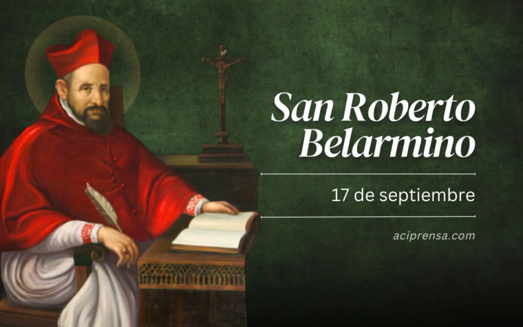 Hoy celebramos a San Roberto Belarmino, apasionado defensor de la verdad y de la Iglesia
