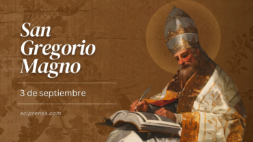 Hoy la Iglesia celebra al Papa San Gregorio Magno, el humilde monje que “cambió el mundo”