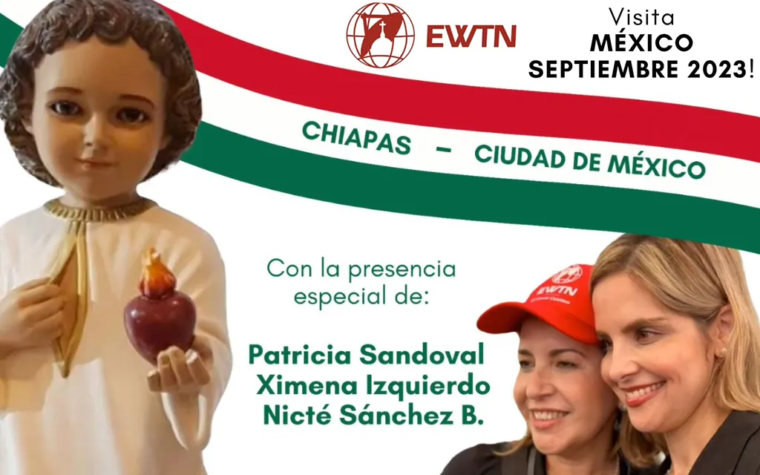 EWTN anuncia misión en México: Llegan Patricia Sandoval y Ximena Izquierdo