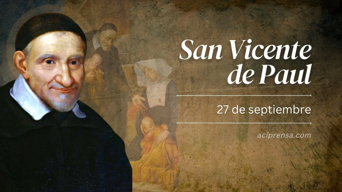 Hoy se celebra a San Vicente de Paúl, patrono de las obras de caridad