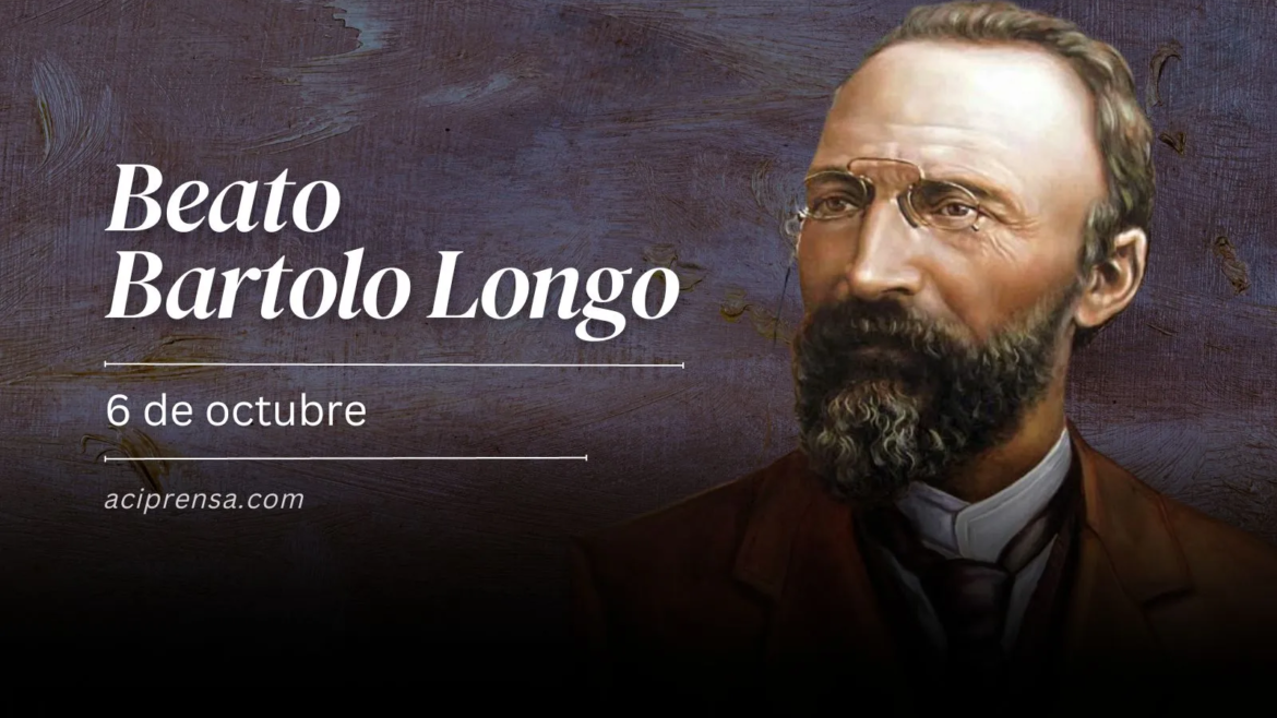 Hoy recordamos al Beato Bartolo Longo: de espiritista a "Apóstol del Rosario"