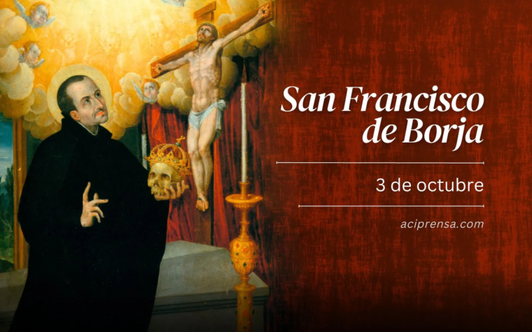 Hoy celebramos a San Francisco de Borja, el viudo que se replanteó el sentido de la vida