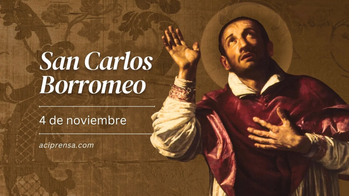 Hoy se celebra a San Carlos Borromeo, patrono personal del Papa San Juan Pablo II