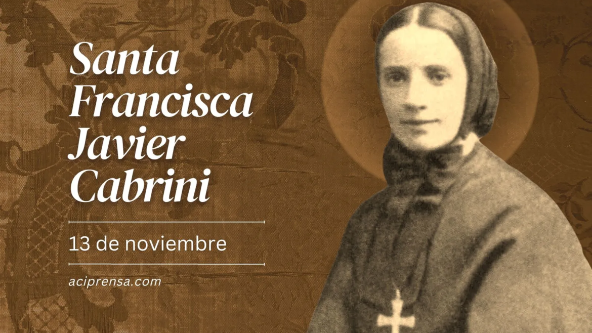 Hoy celebramos a Santa Francisca Javiera Cabrini, patrona de los inmigrantes