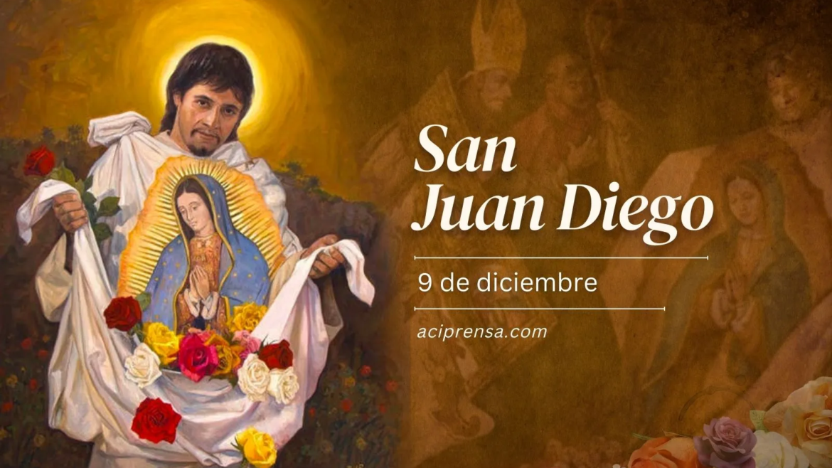 Hoy se celebra a San Juan Diego, el vidente de la Virgen de Guadalupe