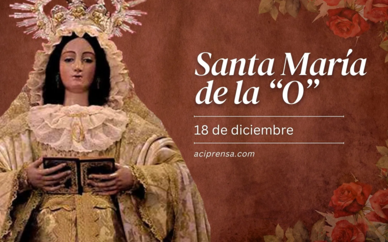 Hoy celebramos a la Virgen de la O, protectora y amparo de las mujeres embarazadas
