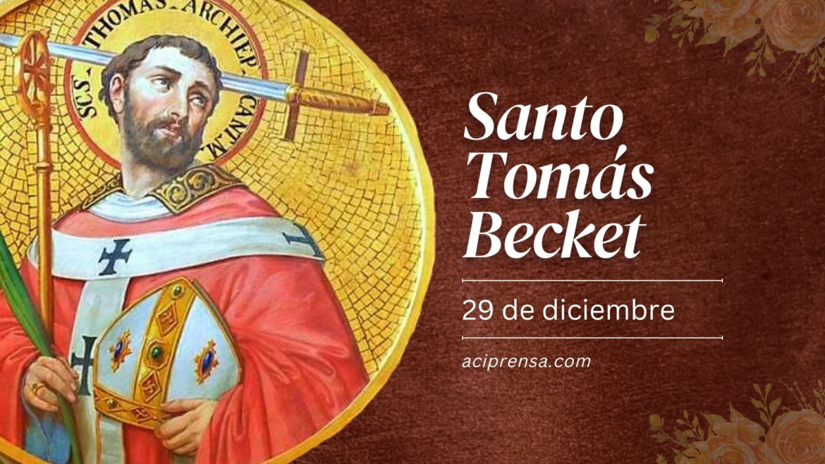 Hoy celebramos a Santo Tomás Becket, el político inglés que se convirtió en arzobispo