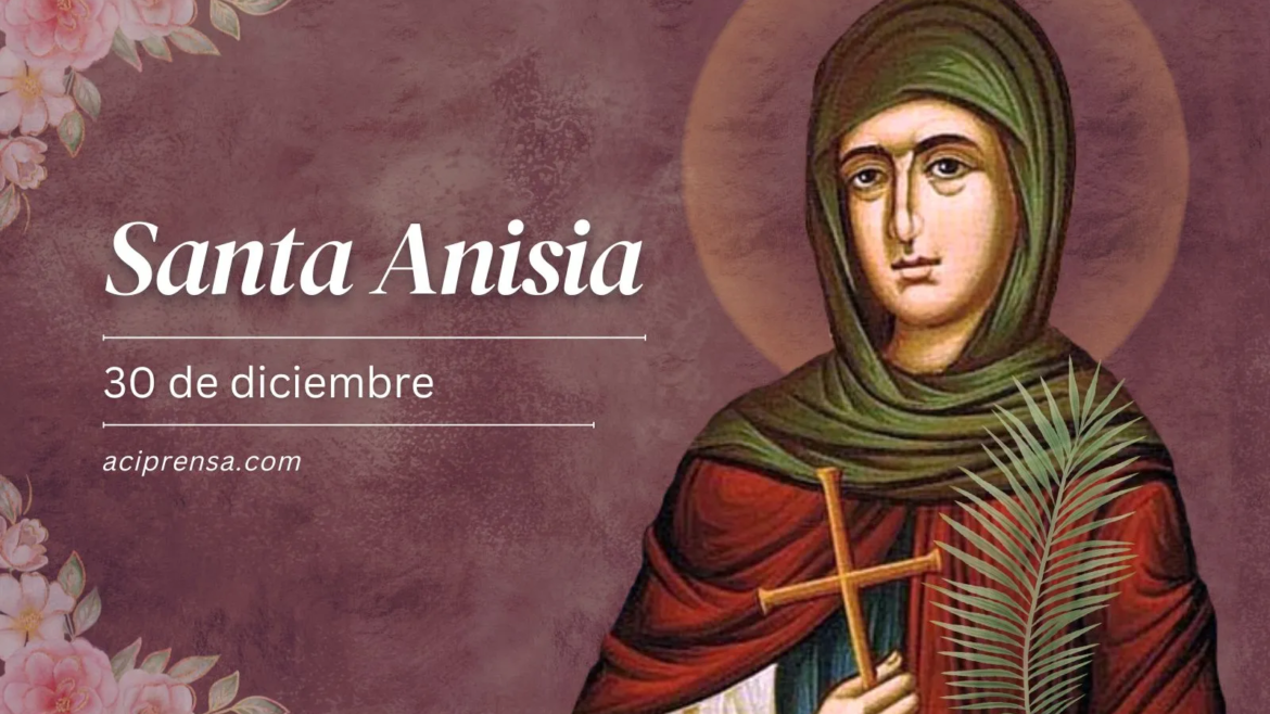 Hoy celebramos a Santa Anisia de Salónica, virgen y mártir, asesinada por ir a Misa