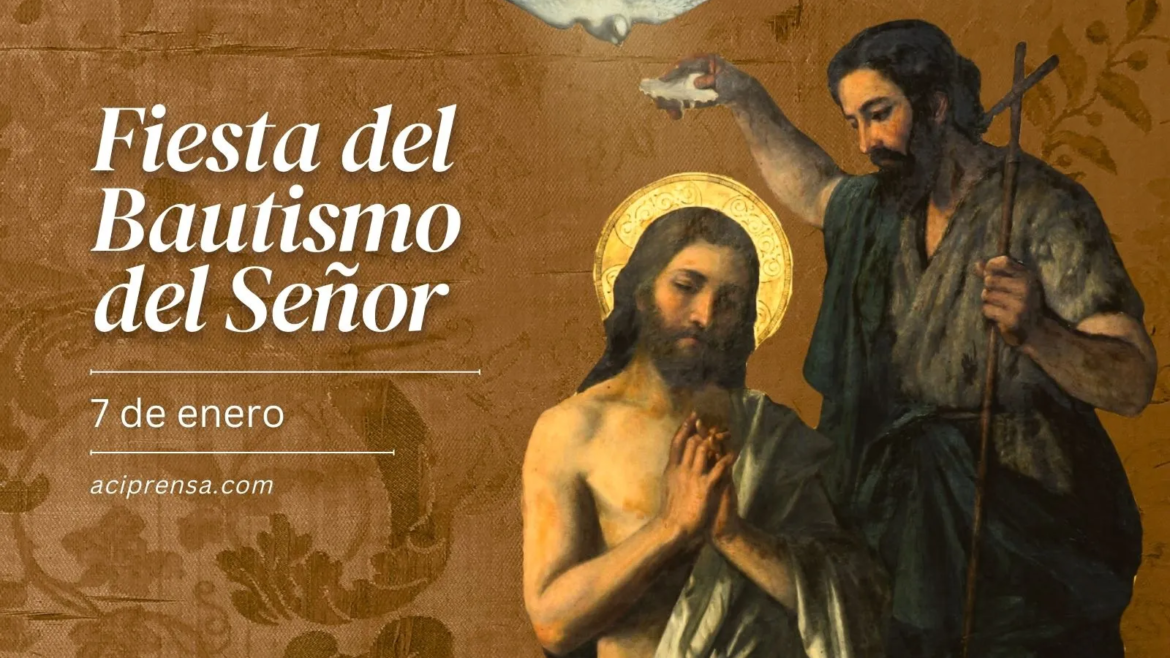 La Iglesia celebra hoy el Bautismo del Señor y con ello concluye el Tiempo de Navidad