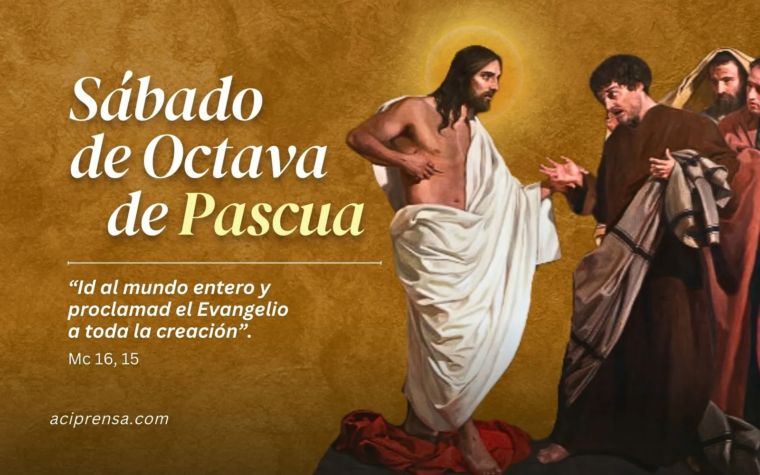 Hoy es Sábado de la Octava de Pascua: "Por último, se apareció Jesús a los Once”