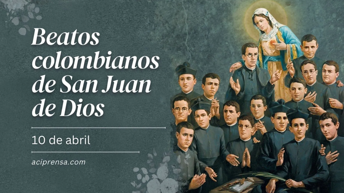 Hoy se conmemora a los Beatos colombianos de San Juan de Dios, martirizados en España