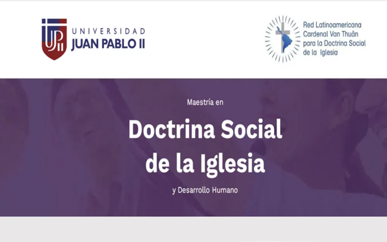 Universidad Juan Pablo II lanza nueva edición de su maestría en Doctrina Social de la Iglesia