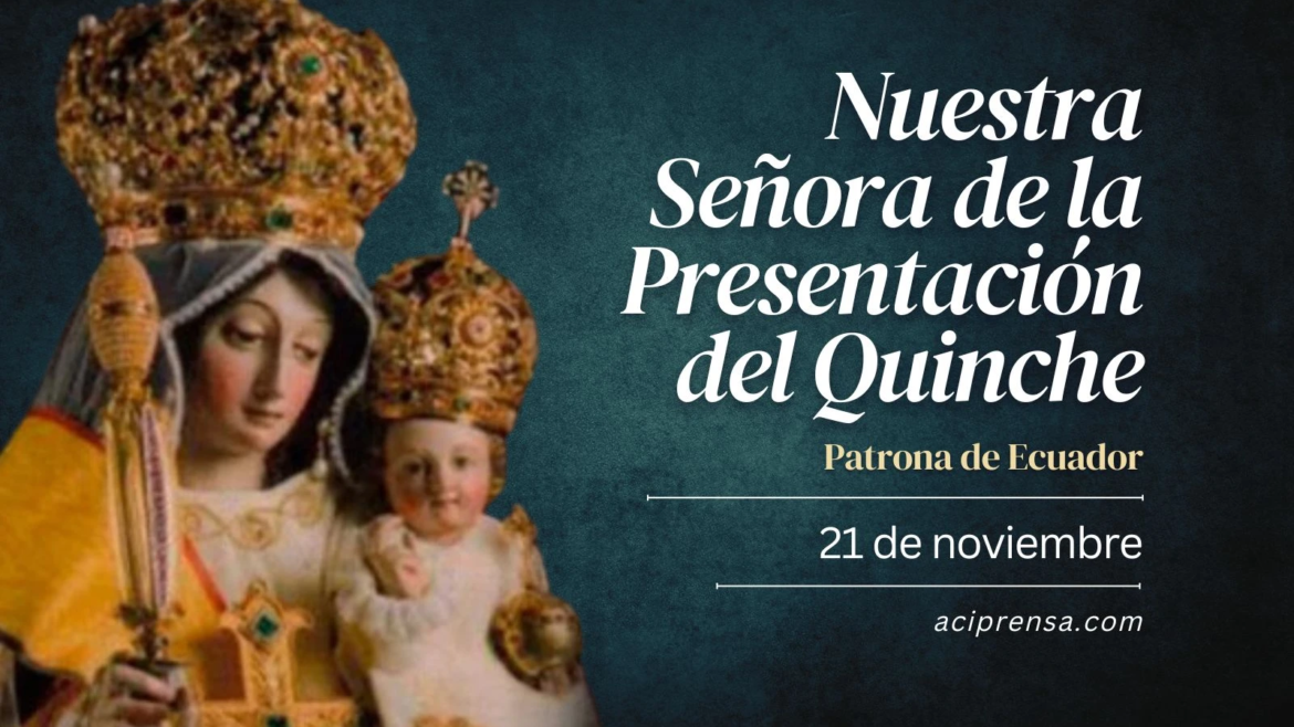 Hoy se celebra a Nuestra Señora de la Presentación del Quinche