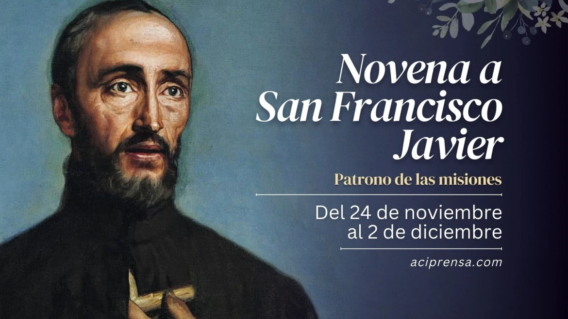 Hoy iniciamos la Novena dedicada a San Francisco Javier, patrono de las misiones