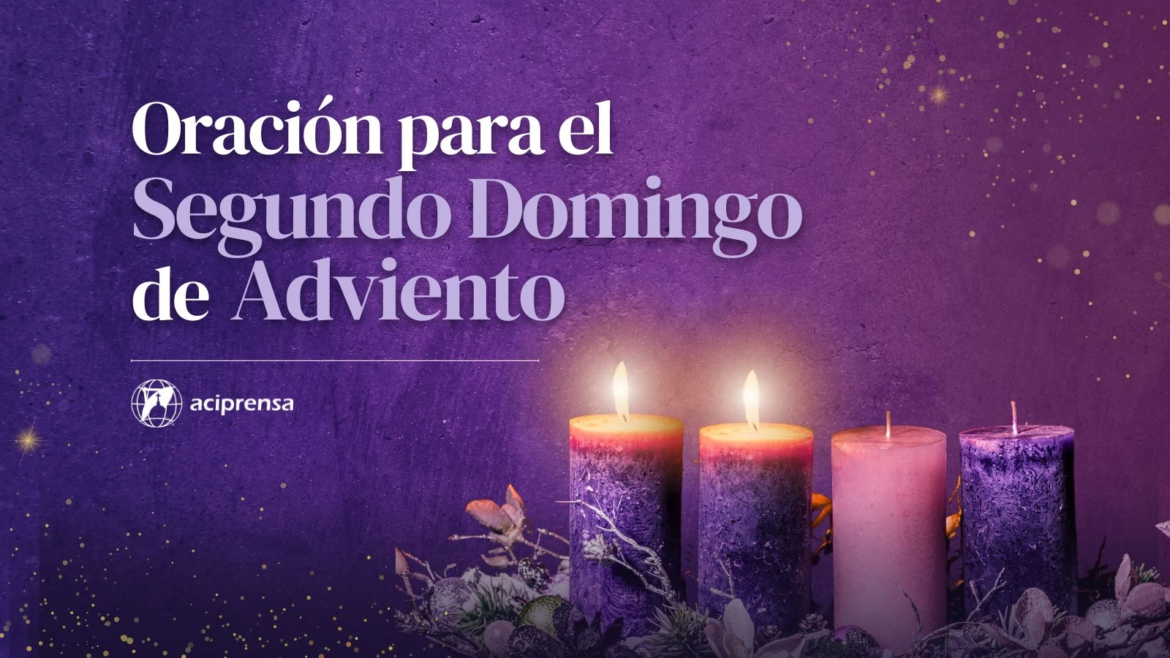 Oración familiar para el Segundo Domingo de Adviento 2024