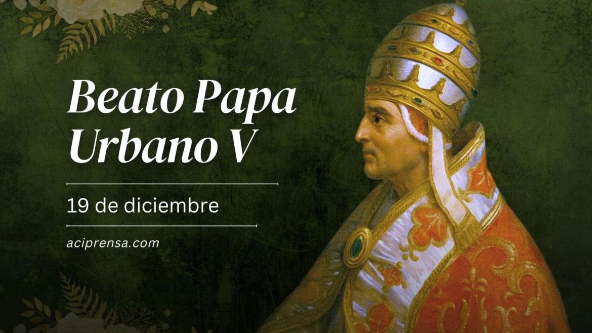 Hoy recordamos al Beato Papa Urbano V, reformador de la Curia e impulsor del espíritu misionero