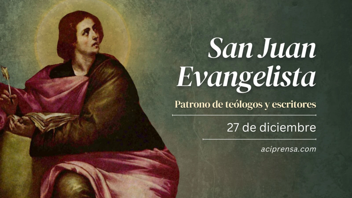 Hoy celebramos la fiesta de San Juan Evangelista, el discípulo amado