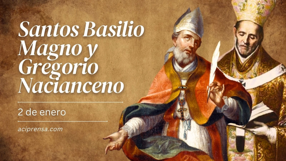 Hoy celebramos a San Basilio Magno y a San Gregorio Nacianceno, Doctores de la Iglesia