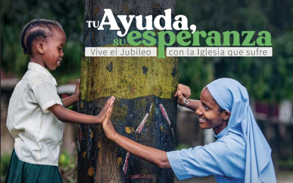 ACN España llevará la esperanza jubilar a migrantes, enfermos, perseguidos y presos