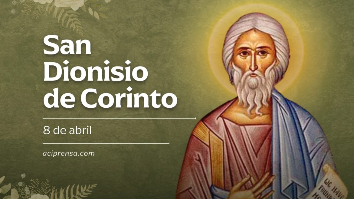Hoy celebramos a San Dionisio de Corinto, obispo preocupado de sus hermanos en el episcopado