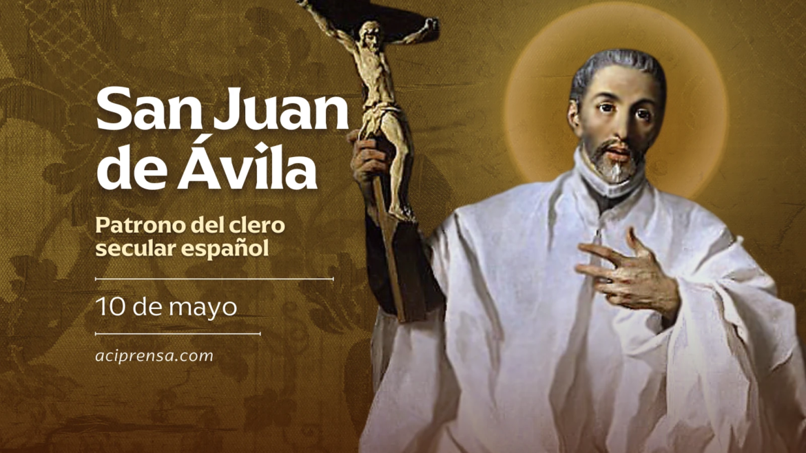 Hoy se celebra a San Juan de Ávila, sacerdote y asceta, patrono del clero secular español