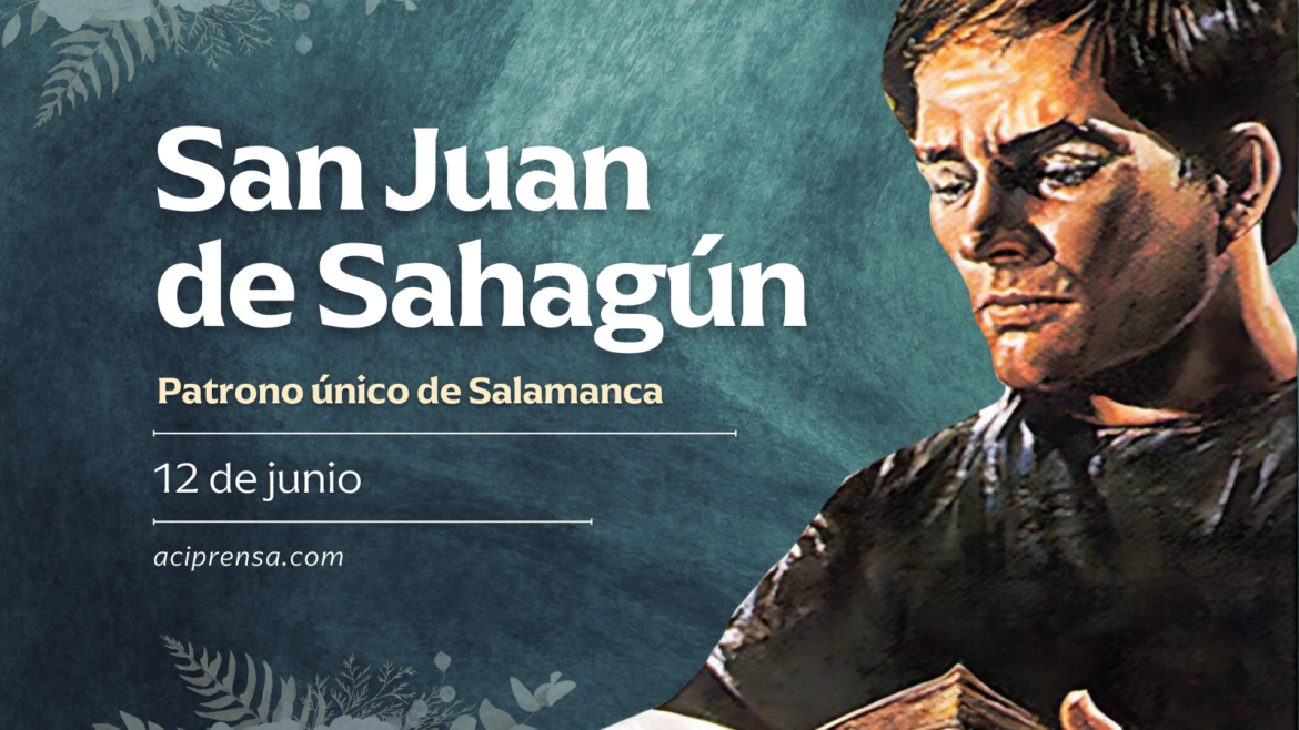 Hoy celebramos a San Juan de Sahagún, el predicador que salvó a su pueblo de una epidemia