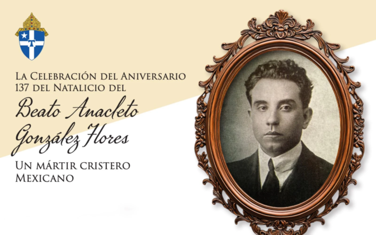 Arquidiócesis en EE.UU. celebrará los 137 años del nacimiento del Beato Anacleto González Flores