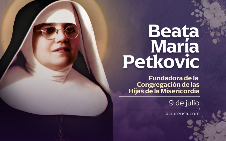 Hoy recordamos a la Beata María Petkovic, fundadora de las Hijas de la Misericordia