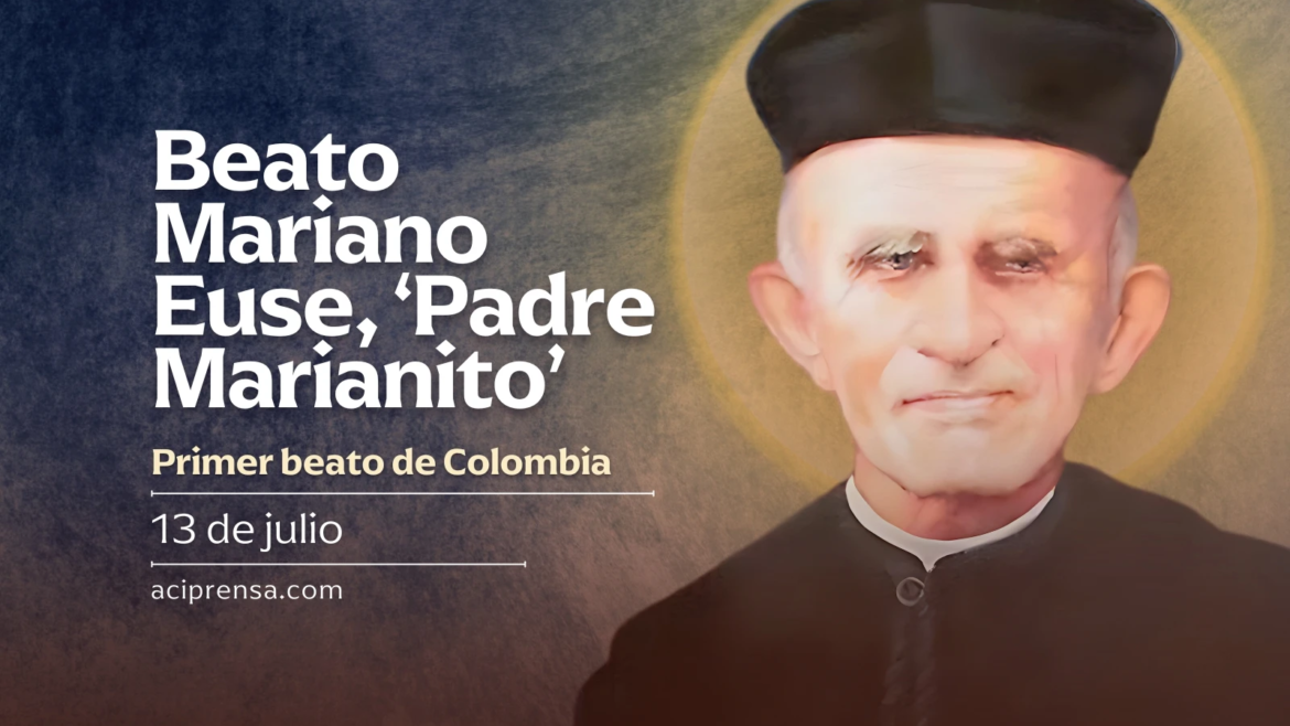 Hoy conmemoramos al Beato Mariano Euse, ‘Padre Marianito’, patrono de la paz para Colombia