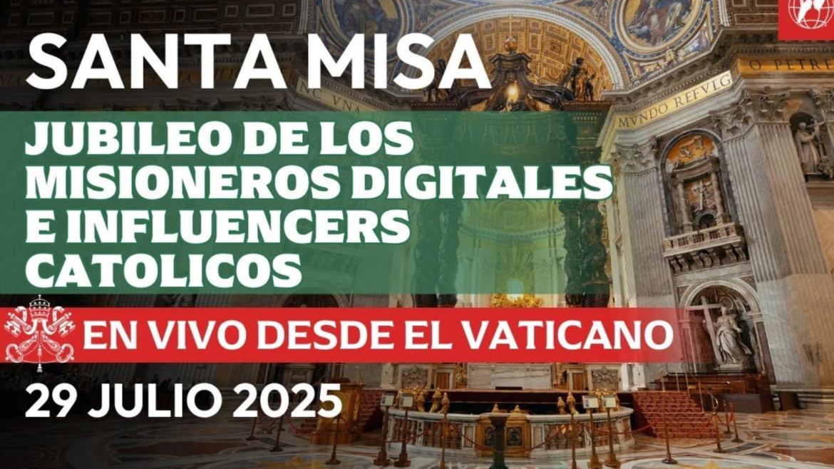 Sigue en vivo la Misa por el Jubileo de los Misioneros Digitales e Influencers católicos