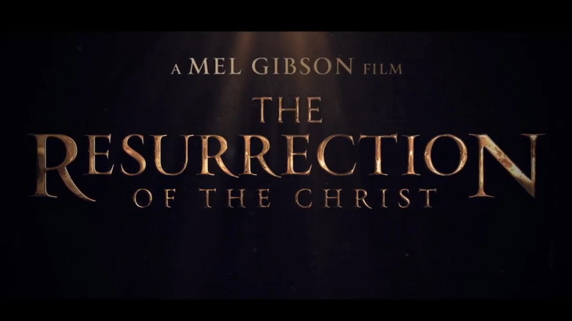 Anuncio oficial de las fechas de estreno de “La Resurrección de Cristo” de Mel Gibson