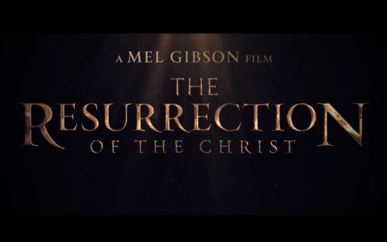 Anuncio oficial de las fechas de estreno de “La Resurrección de Cristo” de Mel Gibson