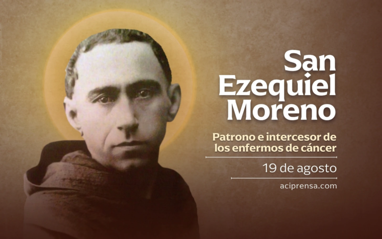 Hoy celebramos a San Ezequiel Moreno, patrono e intercesor de los enfermos de cáncer