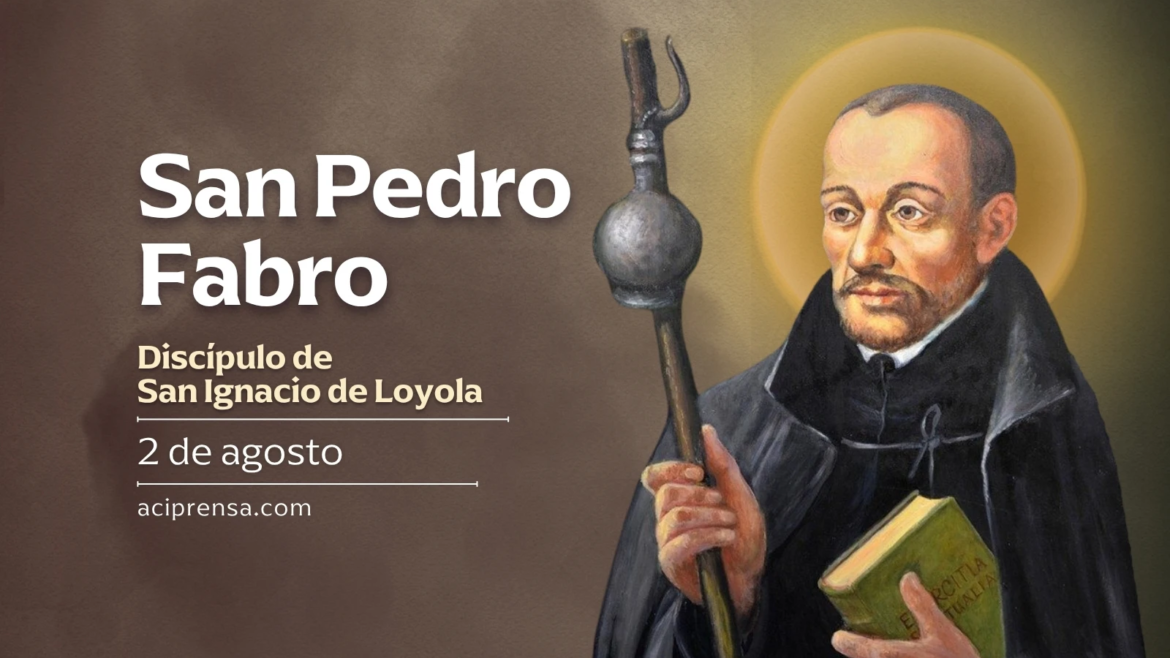 Hoy se celebra a San Pedro Fabro, discípulo de San Ignacio de Loyola