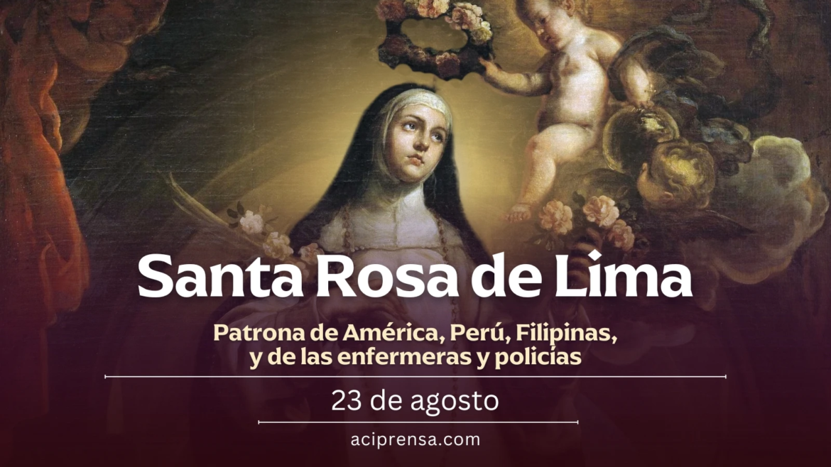 Hoy se celebra a Santa Rosa de Lima, patrona de América y las Filipinas